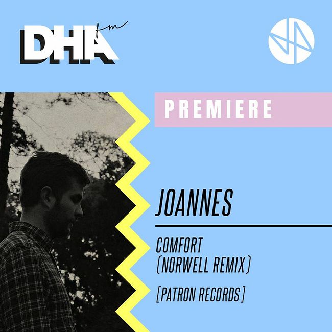 Premiere: Joannes - Comfort (Norwell Remix) [Patron Records]