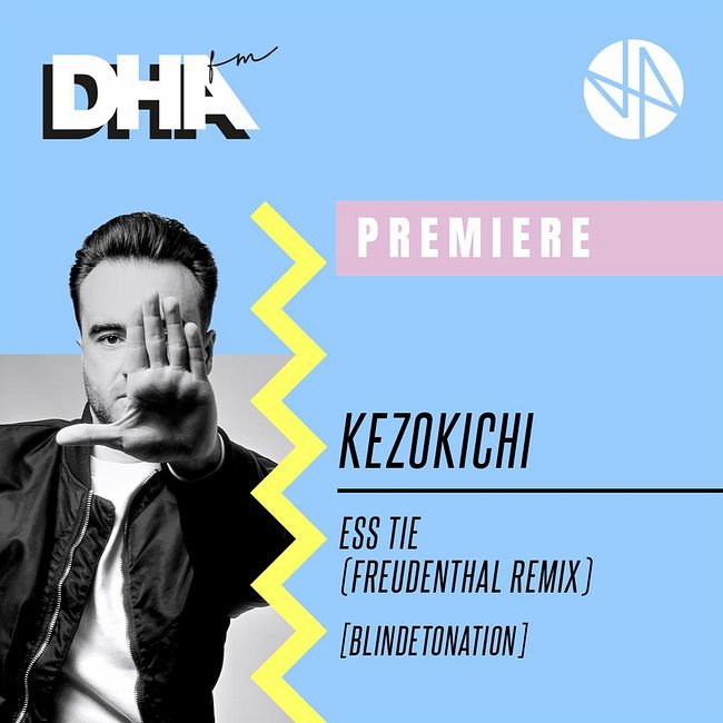 Premiere: Kezokichi - Ess Tie (Freudenthal Remix) [Blindetonation]