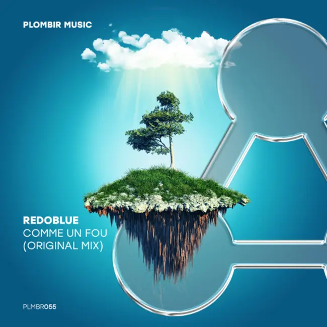 Premiere: Redoblue ‒ Comme Un Fou (Original Mix) [Plombir Music]