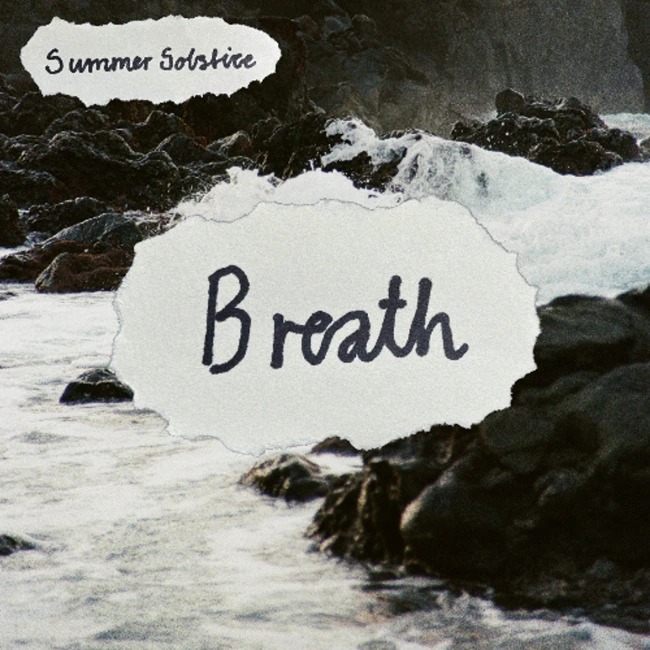 Summer Solstice - Breath