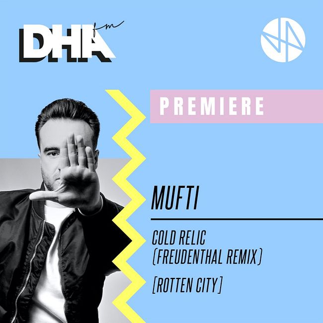 Premiere: Mufti - Cold Relic (Freudenthal Remix) [Rotten City]