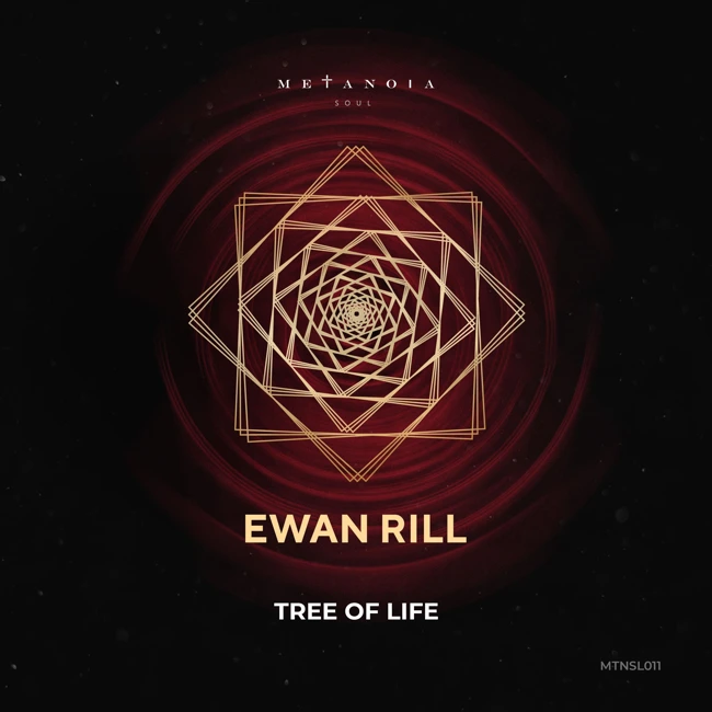 Premiere: Ewan Rill ‒ Tree Of Life (Original Mix) [Metanoia Soul]