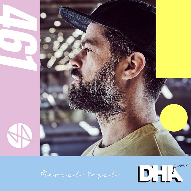 Marcel Vogel - DHA FM MIX #461