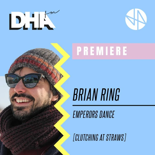 Premiere: Brian Ring - Emperors Dance [Clutching At Straws]