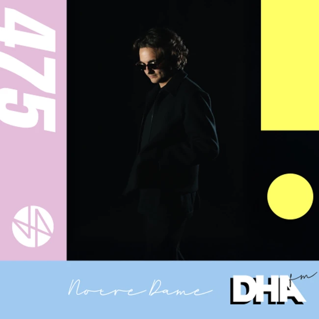 Notre Dame - DHA FM Mix 475