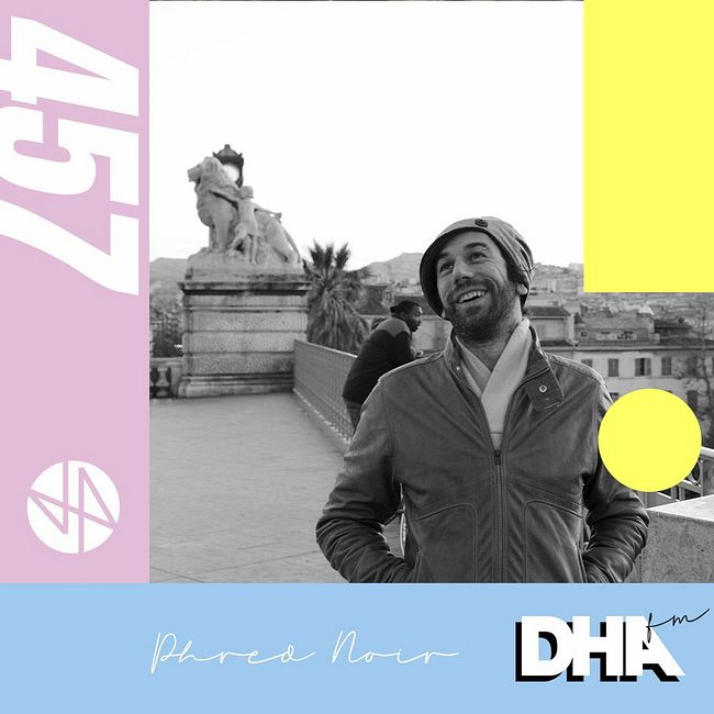 Phred Noir - DHA FM Mix #457
