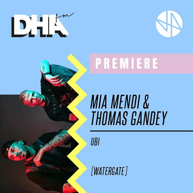 Premiere: Mia Mendi & Thomas Gandey - Ubi [Watergate]