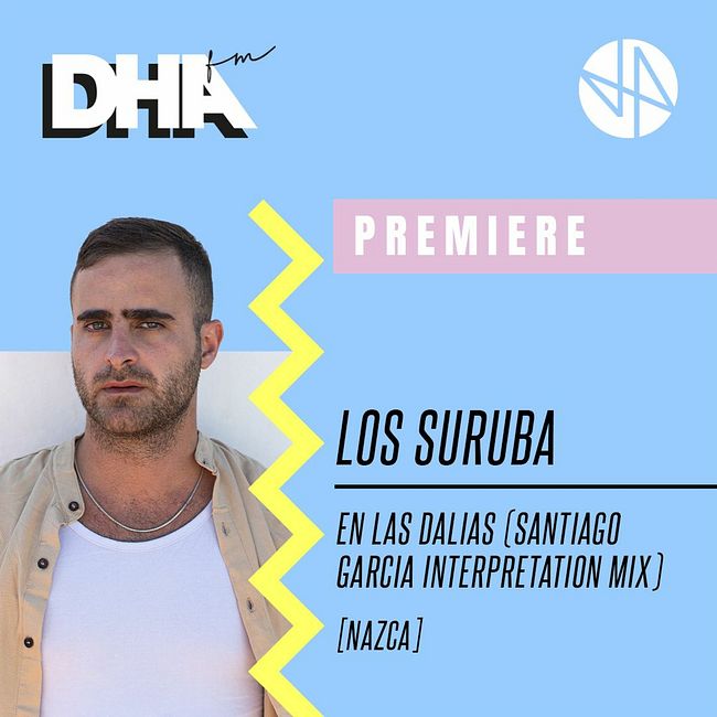 Premiere: Los Suruba - En Las Dalias (Santiago Garcia Interpretation Mix) [Nazca]