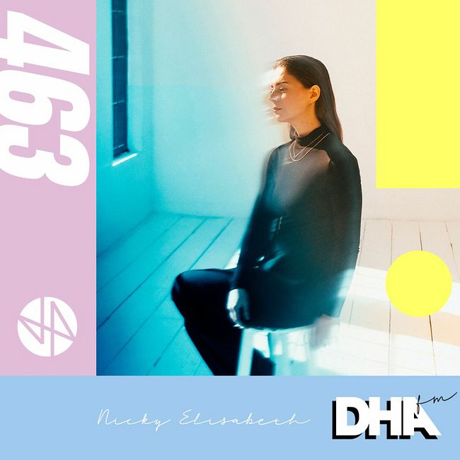 Nicky Elisabeth - DHA FM Mix #463
