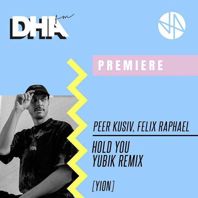 Premiere: Peer Kusiv, Felix Raphael - Hold You (Yubik Remix) [YION]