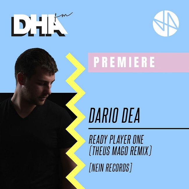 Premiere: Dario Dea - Ready Player One (Theus Mago Remix) [NEIN Records]