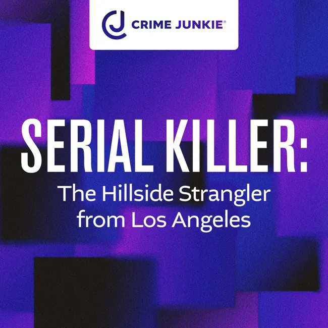 SERIAL KILLER: The Hillside Strangler from Los Angeles