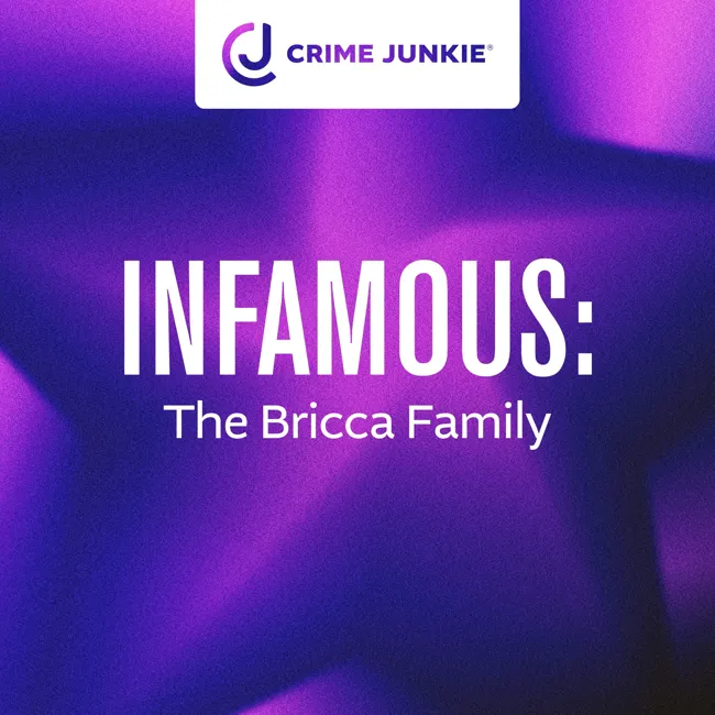 INFAMOUS: The Bricca Family