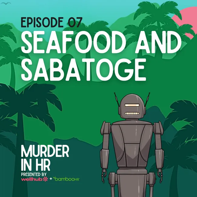 Seafood and Sabotage