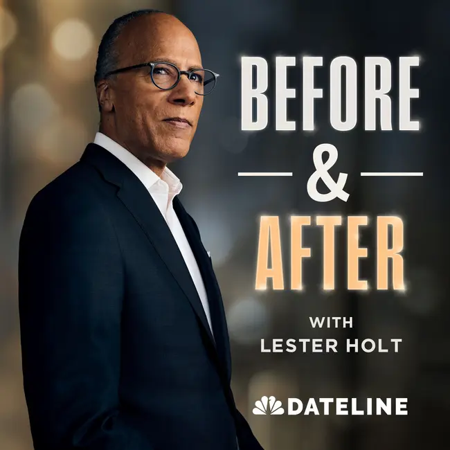 Introducing: Before & After with Lester Holt