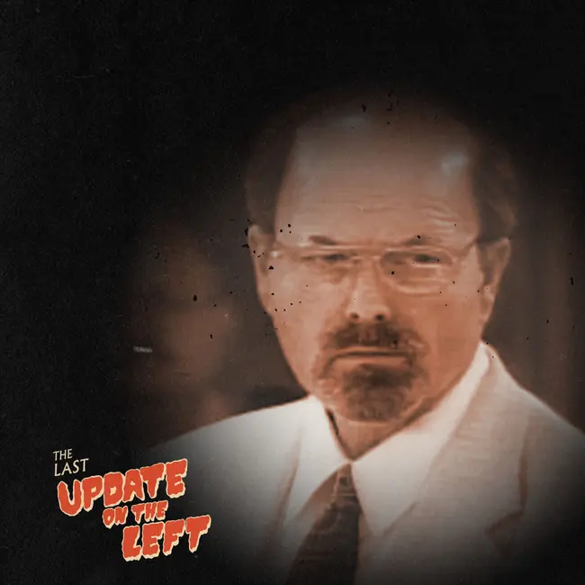 Last Update on the Left - Episode 12 - BTK Returns w/ Katherine Ramsland