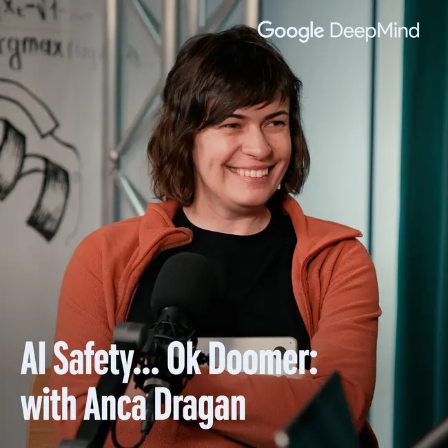 AI Safety...Ok Doomer: with Anca Dragan
