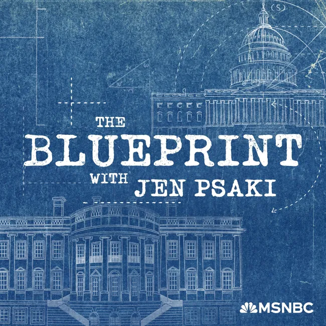 Listen to “The Blueprint with Jen Psaki”