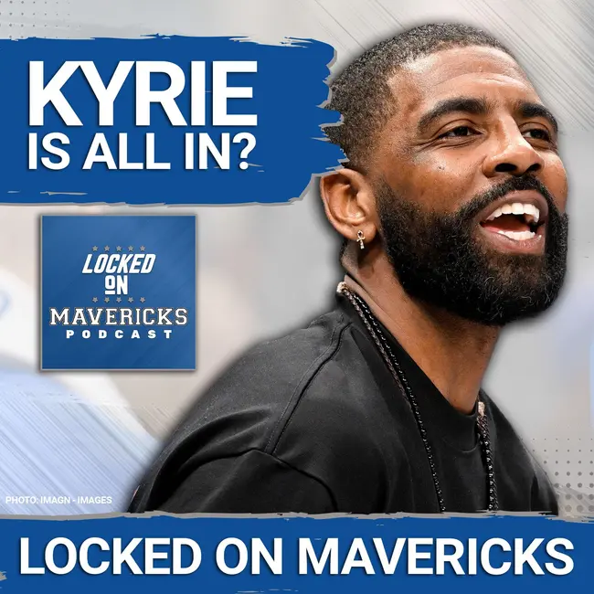 REPORT: Why Kyrie Irving Being 100% & FULLY Committed to the Mavs Matters