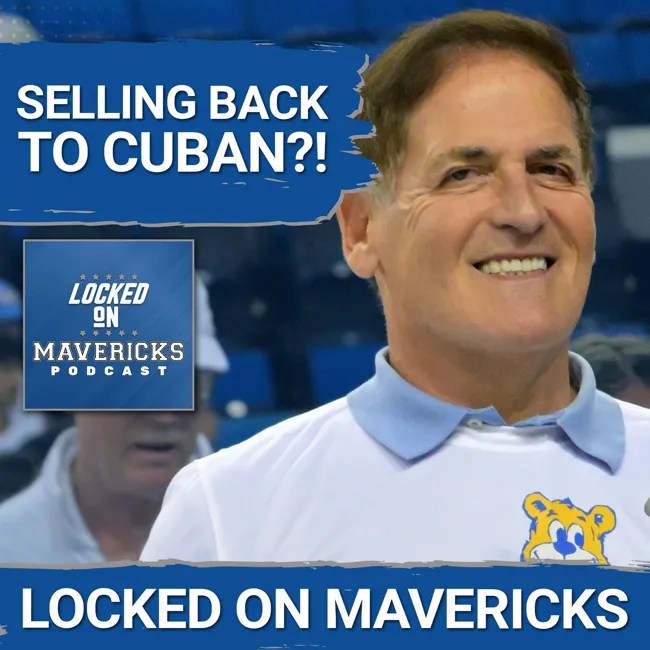 REPORT: Mark Cuban Wants to Buy Back the Mavs, Why the Dallas Mavericks' Owners Could Do it