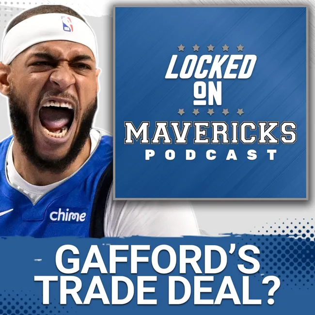 RUMOR: Daniel Gafford's Extension IGNITES More Trade Talk for the Dallas Mavericks Center