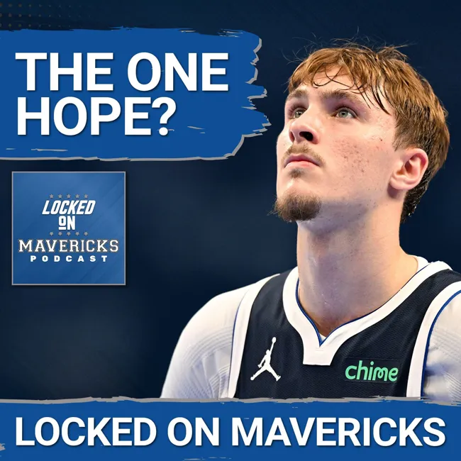 Is Cooper Flagg the 1 Hope for Dallas Mavericks Fans to be Thankful? | And Then it Gets Weirder