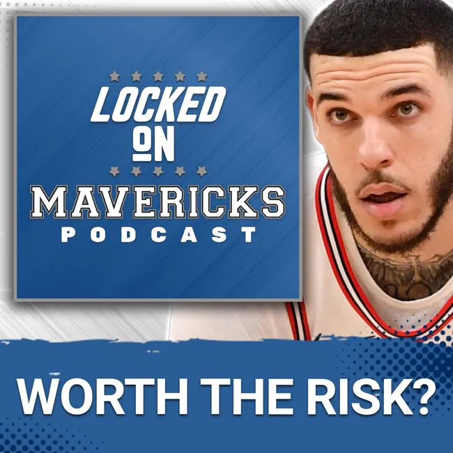 Is Lonzo Ball the Perfect Risk for the Dallas Mavericks? + Jrue Holiday & Chris Paul