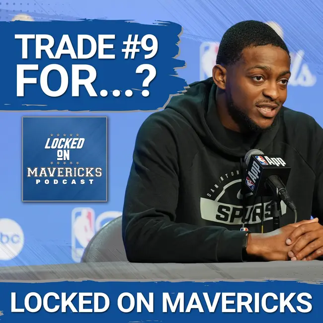 Would the Dallas Mavericks RISK Everything by Trading Their 9th Pick for Big NBA Names?