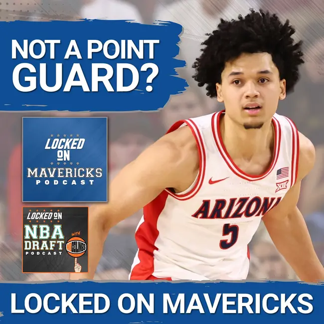 Why Brayden Burries is the BIG SWING the Dallas Mavericks Need to Make in the 2026 NBA Draft