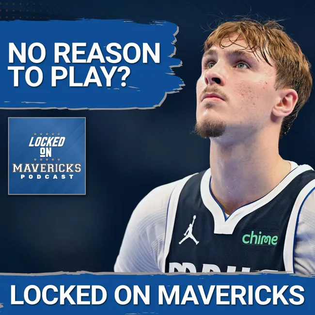 Cooper Flagg's PROVING Ground & Other Reasons for the Dallas Mavericks to Play the Rest of the Year