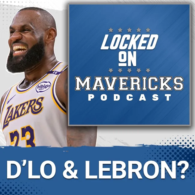 RUMOR: How D'Angelo Russell Shapes the Rotation & Will Lebron James FORCE His Way to the Dallas Mavs