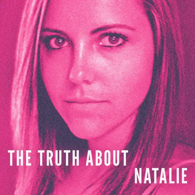 NEW SHOW: The Truth About Natalie