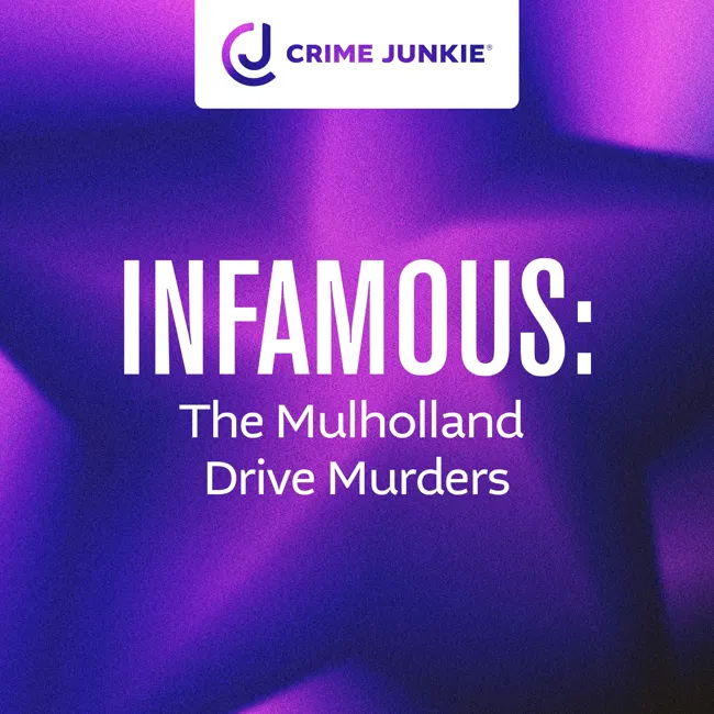INFAMOUS: The Mulholland Drive Murders