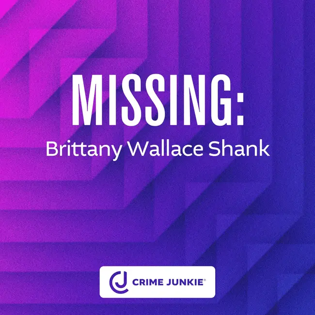 MISSING: Brittany Wallace Shank