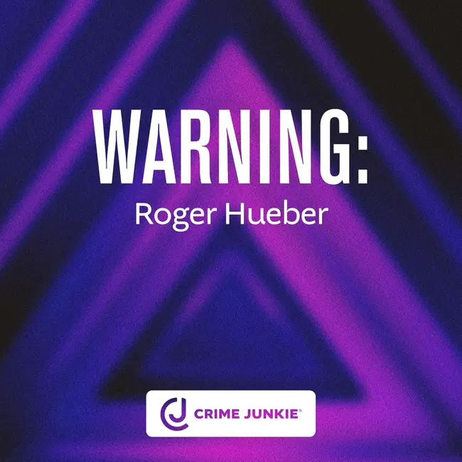 WARNING: Roger Hueber