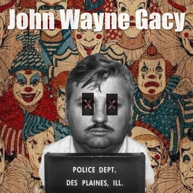 John Wayne Gacy /// Part 1