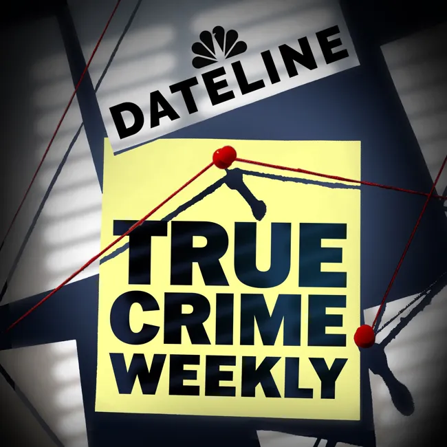 Dateline True Crime Weekly with Andrea Canning