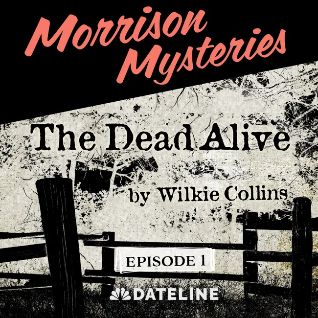 Morrison Mysteries – The Dead Alive Ep. 1: The Secret Garden