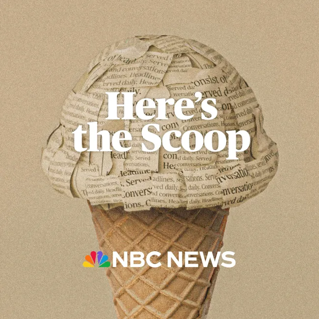 ‘Here’s the Scoop’ – an all-new podcast from NBC News, hosted today by Yasmin Vossoughian