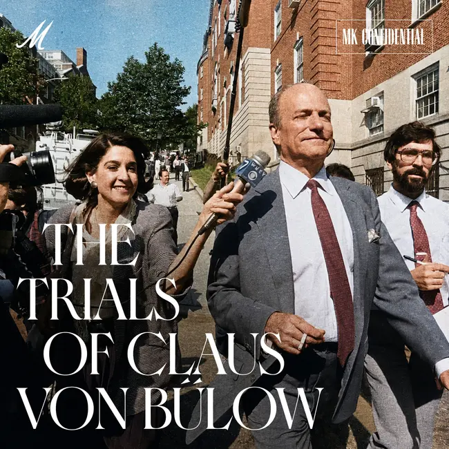 The Trials of Claus von Bülow: Science on Trial — Ep. 4 | MK Confidential