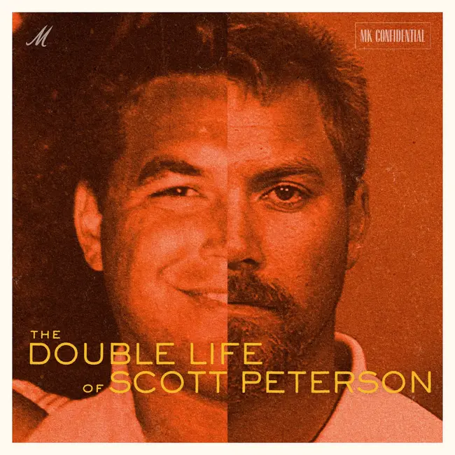 The Double Life of Scott Peterson: Justice For Laci and Conner — Ep. 5 | MK Confidential