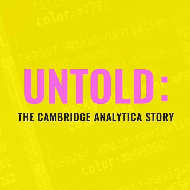 Second Trailer for UNTOLD: the Cambridge Analytica Story - a new whistleblower comes forward