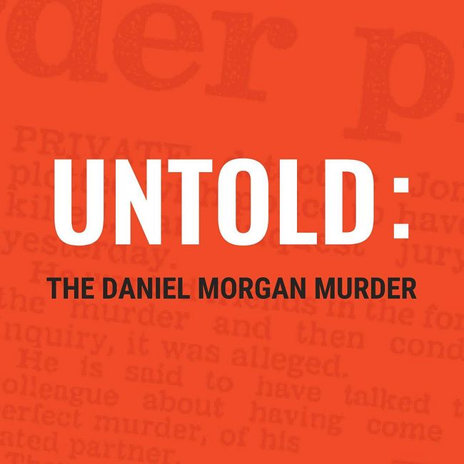 1: Untold: The Daniel Morgan Murder - Trailer