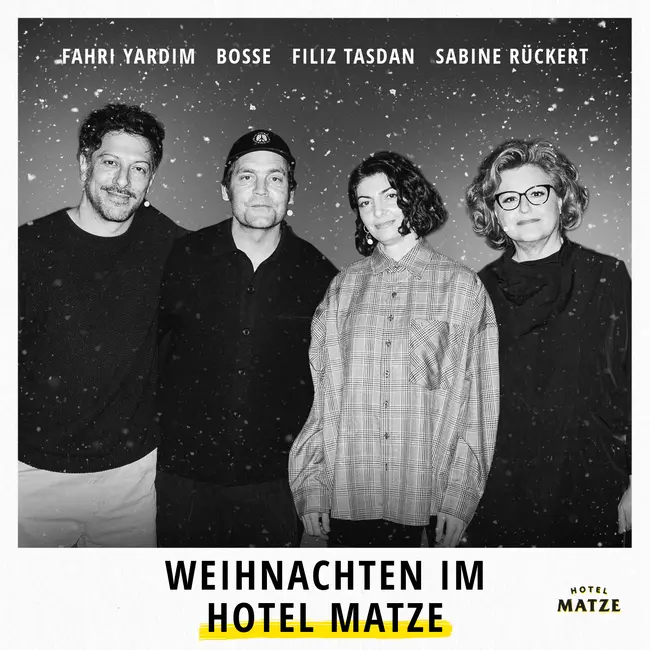 Weihnachten im Hotel Matze 2025 Sabine Rückert, Fahri Yardim, Bosse, Filiz Tasdan