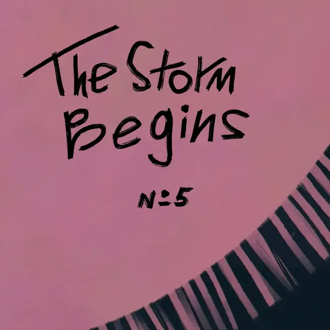 Episode 5: The Storm Begins