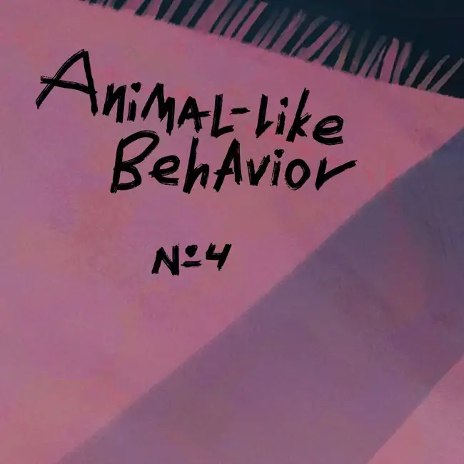 Episode 4: Animal-like Behavior