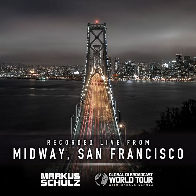 Global DJ Broadcast: Markus Schulz World Tour San Francisco (May 13 2021)