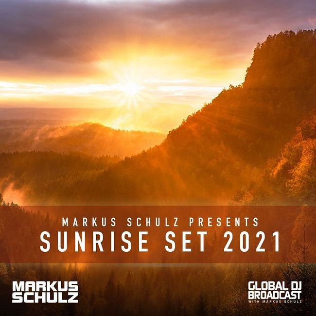 Global DJ Broadcast: Markus Schulz Sunrise Set 2021 (Jul 01 2021)