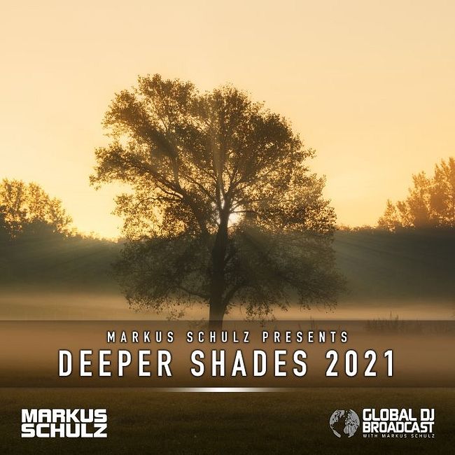 Global DJ Broadcast - Deeper Shades 2021 with Markus Schulz