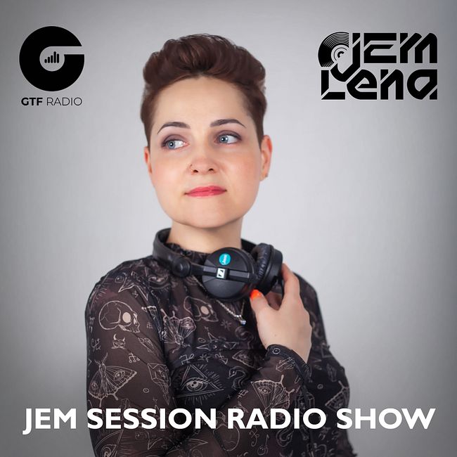 Lena Jem - Jem Session Radio Show #9